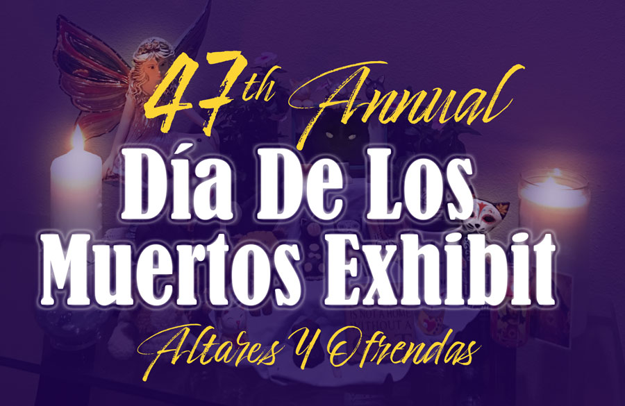 47th-Annual-Dia-De-Los-Muertos 47th-Annual-Dia-De-Los-Muertos